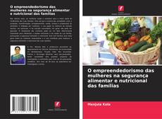 Borítókép a  O empreendedorismo das mulheres na segurança alimentar e nutricional das famílias - hoz