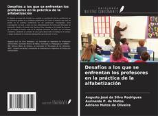 Couverture de Desafíos a los que se enfrentan los profesores en la práctica de la alfabetización