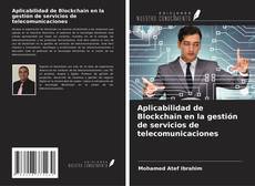 Copertina di Aplicabilidad de Blockchain en la gestión de servicios de telecomunicaciones