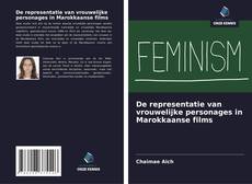 De representatie van vrouwelijke personages in Marokkaanse films kitap kapağı