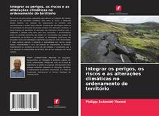 Borítókép a  Integrar os perigos, os riscos e as alterações climáticas no ordenamento do território - hoz