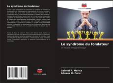Le syndrome du fondateur kitap kapağı