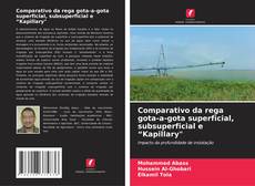 Copertina di Comparativo da rega gota-a-gota superficial, subsuperficial e “Kapillary"