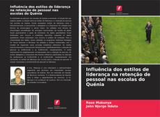 Copertina di Influência dos estilos de liderança na retenção de pessoal nas escolas do Quénia