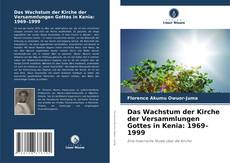 Copertina di Das Wachstum der Kirche der Versammlungen Gottes in Kenia: 1969–1999