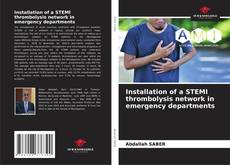 Copertina di Installation of a STEMI thrombolysis network in emergency departments