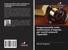 Capa do livro de Proporzionalità nella sostituzione d'imposta per eventi presunti imponibili 