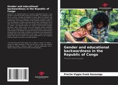 Gender and educational backwardness in the Republic of Congo kitap kapağı