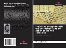 Copertina di Freud and Schopenhauer: the unconscious and the notion of the non-conscious