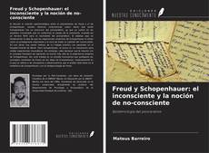 Copertina di Freud y Schopenhauer: el inconsciente y la noción de no-consciente