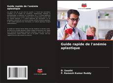 Copertina di Guide rapide de l'anémie aplastique