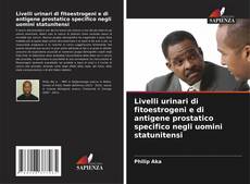 Capa do livro de Livelli urinari di fitoestrogeni e di antigene prostatico specifico negli uomini statunitensi 