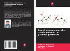 Borítókép a  Proteínas e aminoácidos na alimentação de galinhas poedeiras - hoz