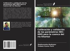 Copertina di Calibración y validación de los parámetros HEC-HMS para la cuenca del río Kharkai