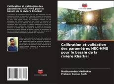 Bookcover of Calibration et validation des paramètres HEC-HMS pour le bassin de la rivière Kharkai