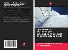 Borítókép a  Aplicações de aprendizagem automática na previsão da resistência do betão - hoz