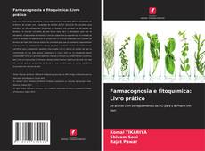 Borítókép a  Farmacognosia e fitoquímica: Livro prático - hoz