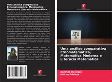 Copertina di Uma análise comparativa Etnomatemática, Matemática Moderna e Literacia Matemática