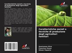 Portada del libro de Caratteristiche sociali e tecniche di produzione degli agricoltori familiari