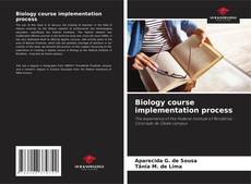 Copertina di Biology course implementation process