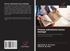Capa do livro de Proces wdrażania kursu biologii 