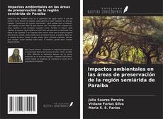 Copertina di Impactos ambientales en las áreas de preservación de la región semiárida de Paraiba