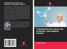 Copertina di Tratamento do cancro da próstata, abordagem Insilico