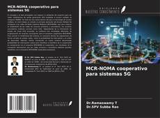 Copertina di MCR-NOMA cooperativo para sistemas 5G