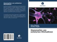 Stammzellen von exfolierten Milchzähnen kitap kapağı