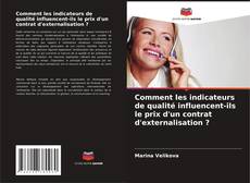 Buchcover von Comment les indicateurs de qualité influencent-ils le prix d'un contrat d'externalisation ?