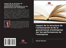 Impact de la structure de l'actionnariat et de la gouvernance d'entreprise sur les performances de l'entreprise kitap kapağı