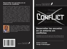 Copertina di Desarrollar las escuelas en un entorno sin conflictos