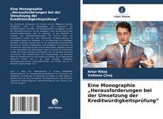 Copertina di Eine Monographie „Herausforderungen bei der Umsetzung der Kreditwürdigkeitsprüfung“