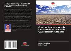 Copertina di Analyse économique du coton Bt dans le Middle GujaratMaitri Satashia