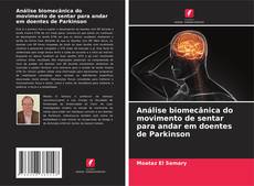 Copertina di Análise biomecânica do movimento de sentar para andar em doentes de Parkinson