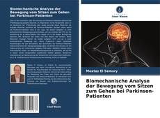 Copertina di Biomechanische Analyse der Bewegung vom Sitzen zum Gehen bei Parkinson-Patienten