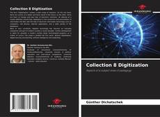 Copertina di Collection 8 Digitization