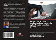 Copertina di Impact de la lutte radiophonique contre la cyberfraude chez les jeunes