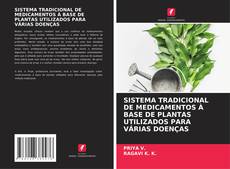 Copertina di SISTEMA TRADICIONAL DE MEDICAMENTOS À BASE DE PLANTAS UTILIZADOS PARA VÁRIAS DOENÇAS