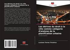 Buchcover von Les dérives du droit à la ville comme catégorie d'analyse de la planification urbaine