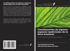 Copertina di Constituyentes de algunas especies medicinales de la flora brasileña