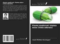 Copertina di Planta medicinal: Violeta dulce (Viola odorata)