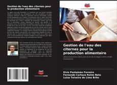 Buchcover von Gestion de l'eau des citernes pour la production alimentaire