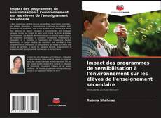 Borítókép a  Impact des programmes de sensibilisation à l'environnement sur les élèves de l'enseignement secondaire - hoz