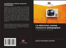 Borítókép a  La télévision comme ressource pédagogique - hoz