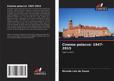 Copertina di Cinema polacco: 1947-2015