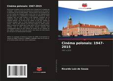 Borítókép a  Cinéma polonais: 1947-2015 - hoz