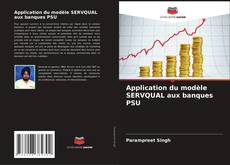 Buchcover von Application du modèle SERVQUAL aux banques PSU