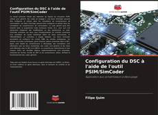 Borítókép a  Configuration du DSC à l'aide de l'outil PSIM/SimCoder - hoz