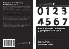 Copertina di Resolución de problemas y programación con C